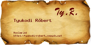 Tyukodi Róbert névjegykártya